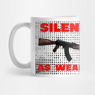 silence as weapon Mug